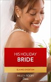 His Holiday Bride (eBook, ePUB)