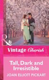 Tall, Dark And Irresistible (Mills & Boon Vintage Cherish) (eBook, ePUB)