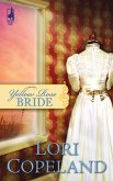 Yellow Rose Bride (eBook, ePUB) Yellow Rose Bride (eBook, ePUB)