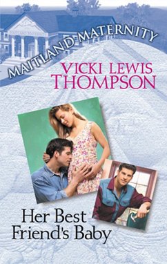 Her Best Friend's Baby (eBook, ePUB) - Thompson, Vicki Lewis