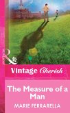 The Measure Of A Man (Mills & Boon Vintage Cherish) (eBook, ePUB)