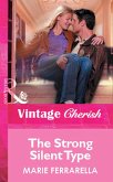 The Strong Silent Type (Mills & Boon Vintage Cherish) (eBook, ePUB)