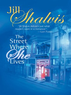 The Street Where She Lives (eBook, ePUB) - Shalvis, Jill