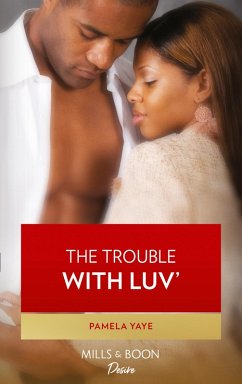 The Trouble With Luv' (eBook, ePUB) - Yaye, Pamela