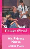 His Private Nurse (eBook, ePUB) His Private Nurse (eBook, ePUB)