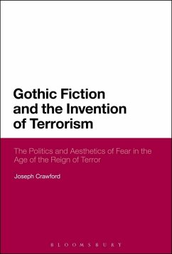 Gothic Fiction and the Invention of Terrorism (eBook, PDF) Cover Gothic Fiction and the Invention of Terrorism (eBook, PDF)