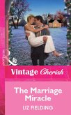 The Marriage Miracle (Mills & Boon Cherish) (eBook, ePUB)