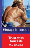 Trust With Your Life (eBook, ePUB)