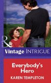 Everybody's Hero (Mills & Boon Vintage Intrigue) (eBook, ePUB)