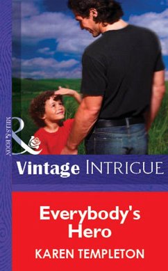 Everybody's Hero (Mills & Boon Vintage Intrigue) (eBook, ePUB) - Templeton, Karen