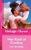 Her Kind Of Cowboy (eBook, ePUB)
