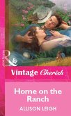 Home on the Ranch (Mills & Boon Vintage Cherish) (eBook, ePUB)