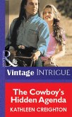 The Cowboy's Hidden Agenda (eBook, ePUB) The Cowboy's Hidden Agenda (eBook, ePUB)