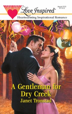 A Gentleman for Dry Creek (Mills & Boon Love Inspired) (eBook, ePUB) - Tronstad, Janet