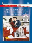Have Husband, Need Honeymoon (Mills & Boon American Romance) (eBook, ePUB)