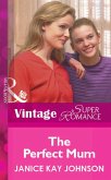 The Perfect Mum (Mills & Boon Vintage Superromance) (eBook, ePUB)