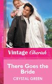 There Goes the Bride (Mills & Boon Vintage Cherish) (eBook, ePUB)