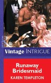 Runaway Bridesmaid (Mills & Boon Vintage Intrigue) (eBook, ePUB)