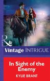 In Sight Of The Enemy (Mills & Boon Vintage Intrigue) (eBook, ePUB)