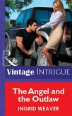 The Angel And The Outlaw (Mills & Boon Vintage Intrigue) (eBook, ePUB)