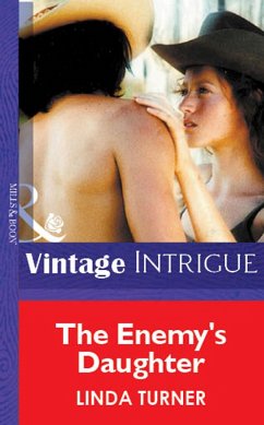 The Enemy's Daughter (Mills & Boon Vintage Intrigue) (eBook, ePUB) - Turner, Linda