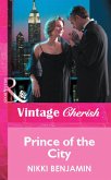 Prince Of The City (Mills & Boon Vintage Cherish) (eBook, ePUB)