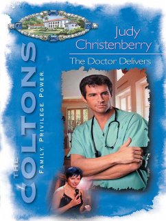 The Doctor Delivers (eBook, ePUB) - Christenberry, Judy