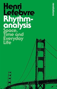 Rhythmanalysis (eBook, ePUB) - Lefebvre, Henri