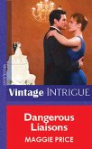 Dangerous Liaisons (Mills & Boon Vintage Intrigue) (eBook, ePUB)