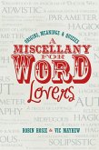 A Miscellany for Word Lovers (eBook, ePUB) A Miscellany for Word Lovers (eBook, ePUB)