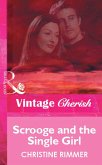 Scrooge and the Single Girl (Mills & Boon Vintage Cherish) (eBook, ePUB)