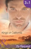 Kings Of California: Bargaining for King's Baby (Kings of California) / Marrying for King's Millions (Kings of California) / Falling for King's Fortune (Kings of California) (Mills & Boon By Request) (eBook, ePUB)