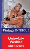 Unlawfully Wedded (eBook, ePUB) Unlawfully Wedded (eBook, ePUB)