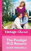 The Prodigal M.d. Returns (Mills & Boon Vintage Cherish) (eBook, ePUB)