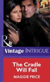 The Cradle Will Fall (Mills & Boon Vintage Intrigue) (eBook, ePUB)