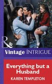 Everything but a Husband (Mills & Boon Vintage Intrigue) (eBook, ePUB)