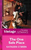 The One Safe Place (Mills & Boon Vintage Superromance) (eBook, ePUB)