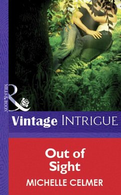 Out of Sight (Mills & Boon Vintage Intrigue) (eBook, ePUB) - Celmer, Michelle