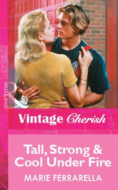 Tall, Strong & Cool Under Fire (Mills & Boon Vintage Cherish) (eBook, ePUB) - Ferrarella, Marie