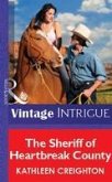 The Sheriff Of Heartbreak County (eBook, ePUB) The Sheriff Of Heartbreak County (eBook, ePUB)