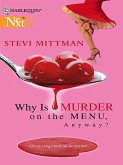 Why Is Murder On The Menu, Anyway? (eBook, ePUB)