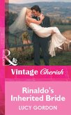 Rinaldo's Inherited Bride (eBook, ePUB) Rinaldo's Inherited Bride (eBook, ePUB)