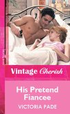 His Pretend Fiancee (eBook, ePUB)
