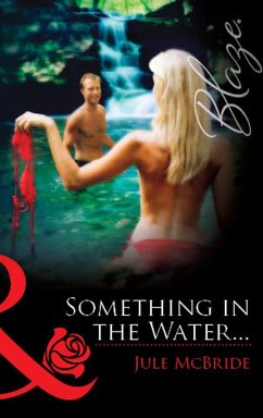 Something In The Water... (eBook, ePUB) - Mcbride, Jule