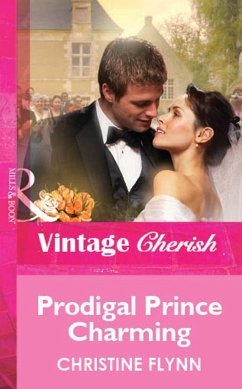 Prodigal Prince Charming (Mills & Boon Vintage Cherish) (eBook, ePUB) - Flynn, Christine
