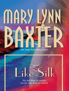 Like Silk (eBook, ePUB) - Baxter, Mary Lynn