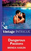Dangerous Passions (Mills & Boon Vintage Intrigue) (eBook, ePUB)