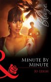 Minute by Minute (Mills & Boon Blaze) (eBook, ePUB)