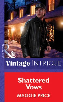 Shattered Vows (Mills & Boon Vintage Intrigue) (eBook, ePUB) - Price, Maggie