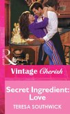Secret Ingredient: Love (eBook, ePUB) Secret Ingredient: Love (eBook, ePUB)
